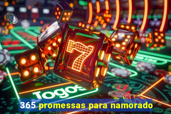 365 promessas para namorado